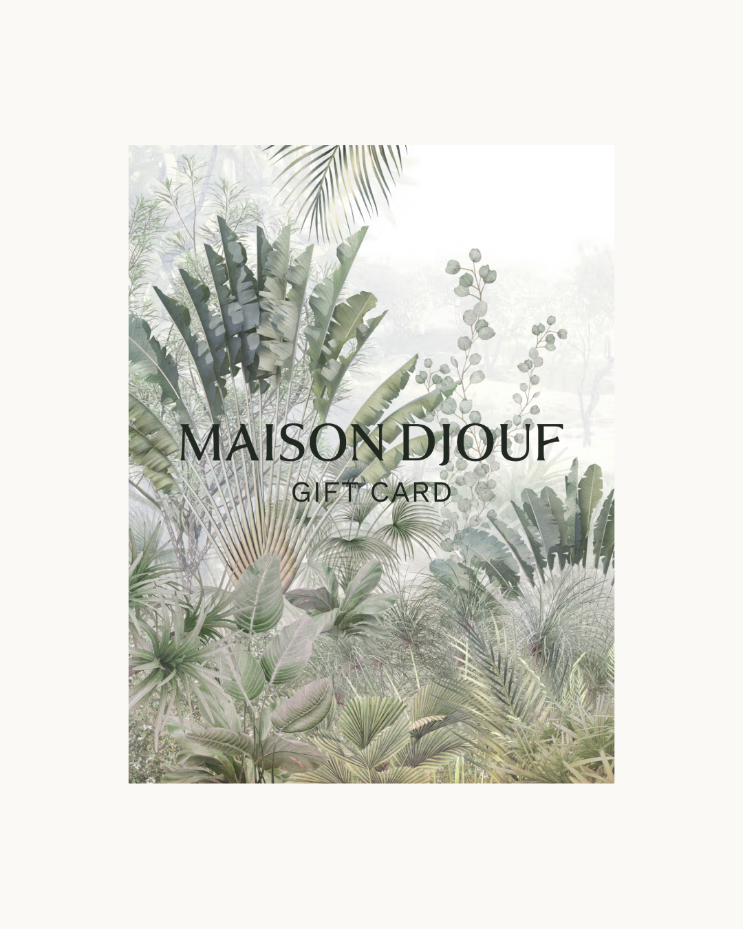 Maison Djouf e-Gift Card
